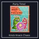 “Party Time” by Knick Knack Chaos