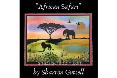 “African Safari” by Sharron Gutsell