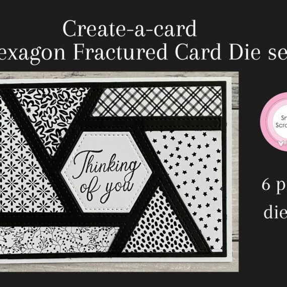 Create-a-card Hexagon Fractured Card die set