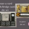 Create-a-card - Bench/ Bridge card Die set