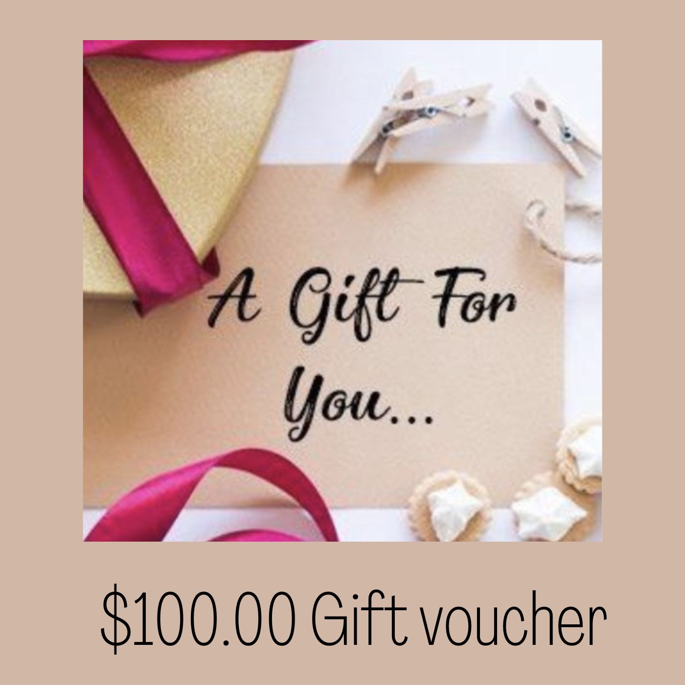 Gift Voucher - A Gift for You - $100