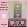 Slimline Die Set - Beautiful Butterfly