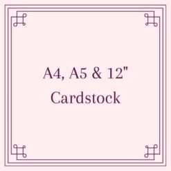 A4, A5 & 12" Cardstock