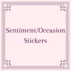 Sentiment/Occasion stickers