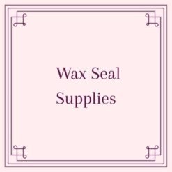 Wax Seal Supplies